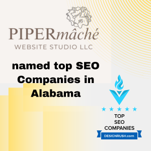 Discover why PiperMache Website Studio LLC is recognized as one of the top 20 SEO companies in Alabama by Design Rush.